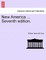 New America ... Seventh Edition.