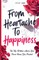 From Heartache to Happiness
