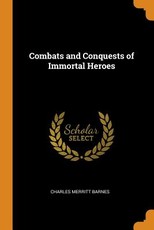 Combats and Conquests of Immortal Heroes