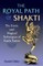 The Royal Path of Shakti