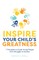 Inspire Your Child's Greatness