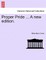 Proper Pride ... a New Edition.