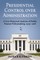 Presidential Control Over Administration
