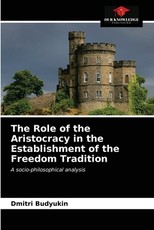 The Role of the Aristocracy in the Establishment of the Freedom Tradition