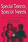 Special Talents, Special Needs