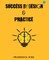 Success by Design & Practice