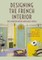 Designing the French Interior