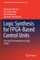 Logic Synthesis for Fpga-Based Control Units