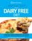 What Can I Eat On A Dairy Free Diet?