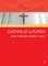 Scm Studyguide: Catholic Liturgy