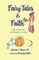 Fairy Tales & Faith
