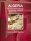 Algeria Business and Investment Opportunities Yearbook Volume 1 Practical Information and Opportunties