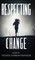 Respecting Change