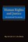 Human Rights and Justice