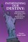 Pathfinding our Destiny