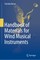 Handbook of Materials for Wind Musical Instruments