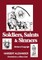 Soldiers, Saints & Sinners