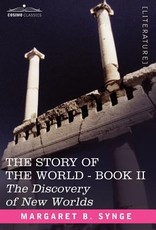 The Discovery of New Worlds, Book II of the Story of the World The Discovery of New Worlds, Book II of the Story of the World