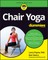 Chair Yoga for Dummies