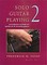 Solo Guitar Playing - Volume 2
