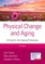 Physical Change and Aging, Seventh Edition