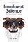 Imminent Science