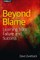 Beyond Blame