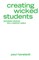 Creating Wicked Students