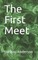 The First Meet
