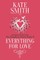Everything For Love
