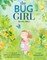 The Bug Girl