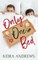 Only One Bed
