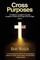 Cross Purposes
