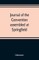Journal of the Convention, assembled at Springfield, June 7, 1847, in pursuance of an act of the General Assembly of the State of Illinois, entitled an act to provide for the call of a convention, approved, February 20, 1847, for the purpose of altering, 