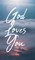 God Loves You