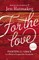 For the Love