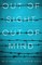 Out of Sight Out of Mind