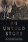 An Untold Story