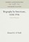 Biography by Americans, 1658-1936