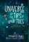 Universe at the Tips of Your Toes (library edition)