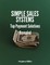 Simple Sales Systems: Top Payment Solutions Revealed