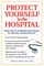 Protect Yourself in the Hospital