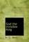 God the Invisible King
