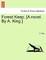 Forest Keep. [A Novel. by A. King.] Vol. II.