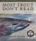 Most Trout Don't Read