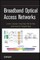 Broadband Optical Access Networks
