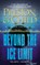 Beyond the Ice Limit