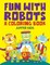 Fun with Robots (A Coloring Book)
