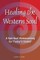 Miller, J: Healing the Western Soul