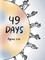 49 Days